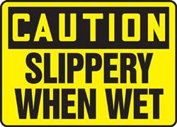 Caution Slippery When Wet -  Sign